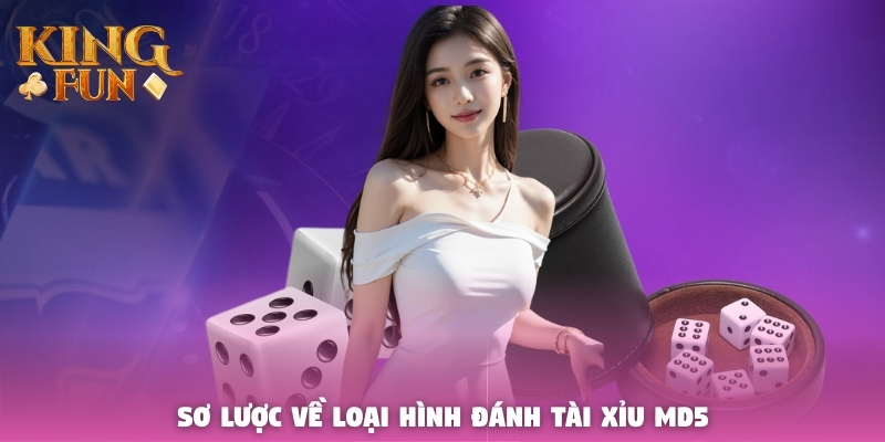 Sơ lược về loại hình đánh Tài Xỉu MD5 Sơ lược về loại hình đánh Tài Xỉu MD5